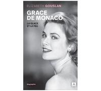 Grace De Monaco - La Glace Et Le Feu