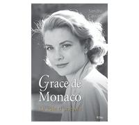 Grace de Monaco : le rôle d'une vie - Sandro Cassati - City - broché - Biographie