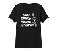 Grâce Emotion Passion Dévouement Ballerine Ballet T-Shirt Haut de Gamme