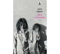 Alice Ferney – Grâce et dénuement – Roman – Poche – Actes Sud