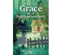 Grace et le sortilège inachevé