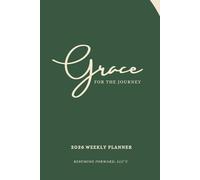 Grace For The Journey 2026 Weekly Planner W/ Journal - Green | 6 x 9in