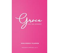 Grace For The Journey 2026 Weekly Planner W/ Journal - Pink | 6 x 9in