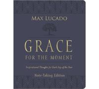 Grace for the Moment Volume I, Note-Taking Edition, Leathersoft: Inspirational Thoughts for Each Day of the Year
