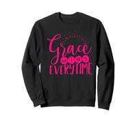 Grace gagne à Chaque Fois Un chrétien inspirant Sweatshirt