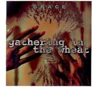Grace – Gathering in The Wheat