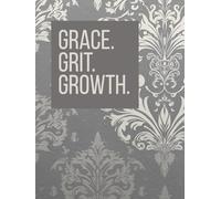 Grace. Grit. Growth.