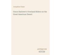 Grace Harlowe's Overland Riders on the Great American Desert