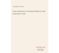 Grace Harlowe's Overland Riders on the Lost River Trail