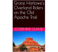 Grace Harlowe's Overland Riders on the Old Apache Trail