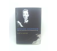 Grace Hopper and the Invention of the Information Age