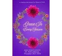 Grace In Every Season: A Timeless Devotional For Women of Faith