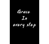 Grace in every step: Grace in every step a weekly planner with 111 undated pages to help you plan, reflect, and grow at your own pace. Soft cover, 6×9 inches.