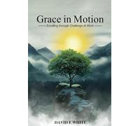 Grace In Motion: Excelling through Challenge at Work