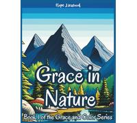 Grace in Nature: Bold & Easy Christian Coloring Pages with Bible Verses for Reflection and Coloring