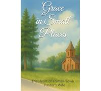 Grace in small places