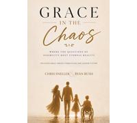 Grace in the Chaos: Where the Questions of Disability Meet Eternal Reality