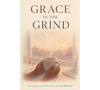 Grace In The Grind: A 33-Day Devotional for Working Moms Finding God in the Chaos and the Quiet