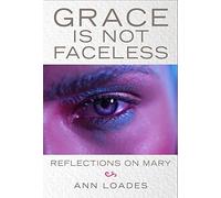 Grace Is Not Faceless
