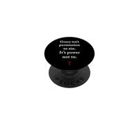 Grace Isn't Permission to Sin It's Grace Not to - Evangelism PopSockets PopGrip Adhésif