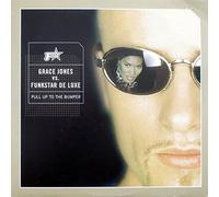 Grace Jones & Funkstar De Luxe - Pull Up To The Bumper - Club Tools
