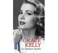 Grace Kelly: Les derniers secrets