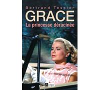 Grace, la princesse déracinée