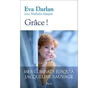 Grâce !: Mes combats jusqu'à Jacqueline Sauvage
