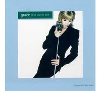 Grace - Not Over Yet