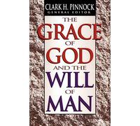 Grace of God and the Will of Man, The