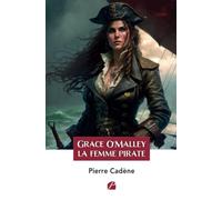 Grace O'Malley : la femme pirate