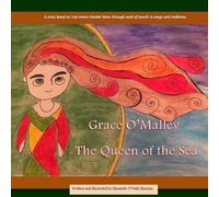 Grace O'malley: The Queen Of The Sea