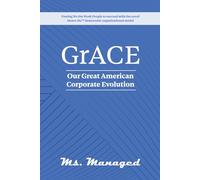 GrACE: Our Great American Corporate Evolution