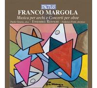 Federico Ferri – Margola: Musica Per Archi E Concerti Per Oboe – Tactus