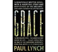 Grace - Paul Lynch - Oneworld Publications - broché - Roman