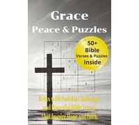 Grace, Peace, & Puzzles: Relax with Sudoku Challenges and Powerful Bible Verses that Inspire Hope and Faith | Difficulty level: Medium | 6x9 inches, ... Puzzles & Bible Verses | Solutions Included