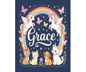 Grace Personalized Coloring Book: This fun and engaging kids coloring book features a bright, glossy cover with a cool original girl-themed design and ... and screen-free fun at home or on the go.