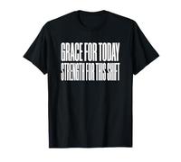 Grâce pour Aujourd'hui, Force pour ce Changement | Infirmière chrétienne T-Shirt