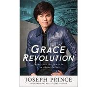 Grace Revolution Joseph Prince, (Auteur)