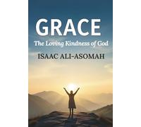 GRACE: The Loving Kindness of God