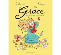 Grâce, Tome 01: Royaume, roulades et prouts de rat
