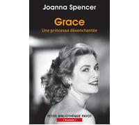 Grace Une princesse désanchantée - Joanna Spencer - Payot - Poche - Biographie
