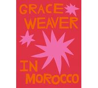 Grace Weaver in Morocco /anglais