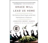 Grace Will Lead Us Home
