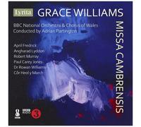 Grace Williams: Missa Cambrensis
