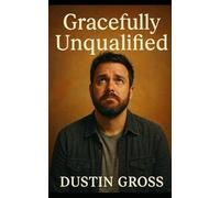 Gracefully Unqualified