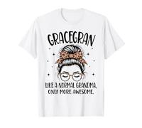 GRACEGRAN comme Une Grand-mère Normale, fête des mères Amusante T-Shirt
