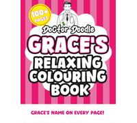 Grace's Relaxing Colouring Book: Relaxing Patterns and Illustrations for All Ages