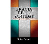 Gracia, Fe Y Santidad
