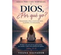 Gracia para Cada Temporada: Dios, ¿Por Qué Yo?